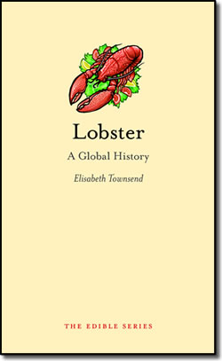 Lobster - A Global History, by Elisabeth Townsend